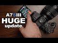 HUGE Update to the Sony A7SIII - v3.00!!