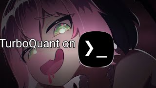 Full How to install and run TurboQuant on Termux Guide