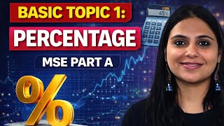 BASIC TOPIC 1: PERCENTAGE | MSE PART A | MSE MA ECONOMICS | CUET PG ECONOMICS COACHING 2027