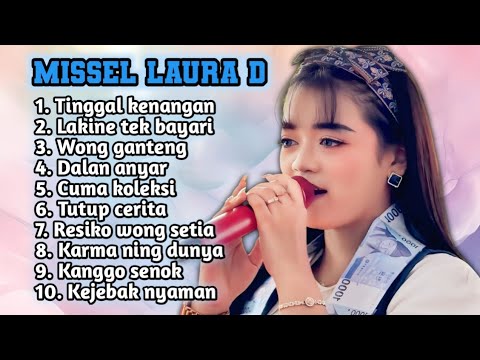 FULL ALBUM TERBARU 2026 MISSEL LAURA TINGGAL KENANGAN - LAKINE TEK BAYARI - WONG GANTENG
