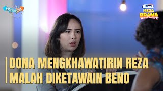 Dona Khawatirin Reza Malah Diketawain Beno - KESEMPATAN KEDUA | Eps 15 Part 2