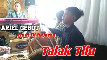 Ariel Gebot ikut Kaul di hajatan II Talak Tilu
