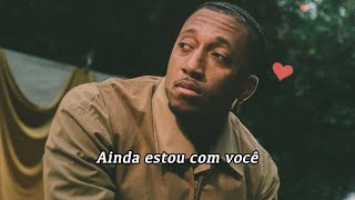 Lecrae - Still ft. DaniLeigh (Legendado)