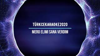 TürkceKaraoke2020   Mero Elimi Sana Verdim #TürkceKaraoke2020 #Mero #ElimiSanaVerdim Resimi