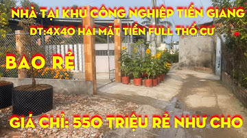Tập 62💕 Nhà Giá Rẻ Tại Khu Công Nghiệp Tân Hương, Tiền Giang,Diện Tích 4x39 Full Thổ, Giá 550 Triệu