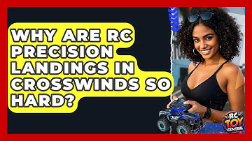 Why are RC precision landings in crosswinds so hard? - RC Toy Central