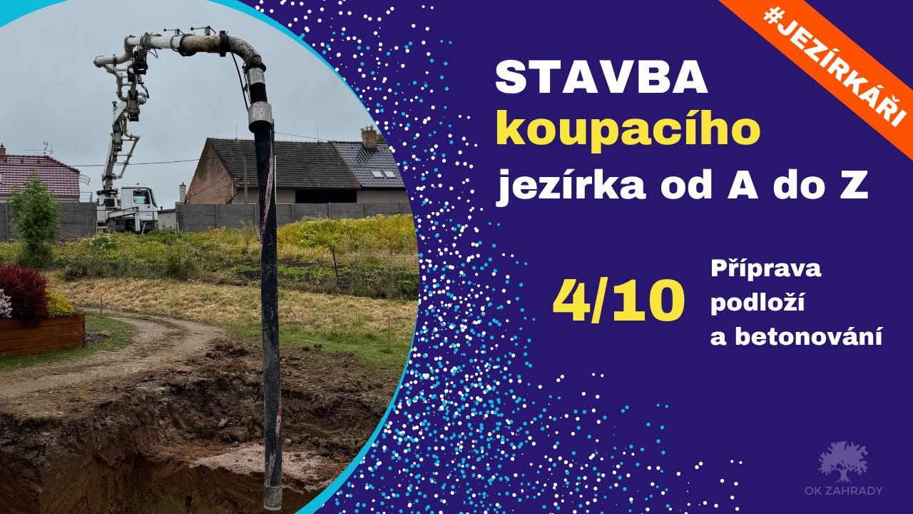🎦 Podklad a betonování 💪 Koupací JEZÍRKO 30 m3 | 4/10 | #jezírka #stavbaJezírka #JEZÍRKAŘI #odAdoZ