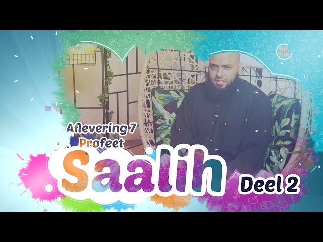 Aflevering 7 | Profeet Saalih deel2