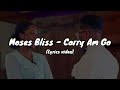 Moses bliss  carry am go lyrics  mosesbliss