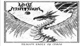 Lair of the Minotaur // Dragon Eagle of Chaos [EP]