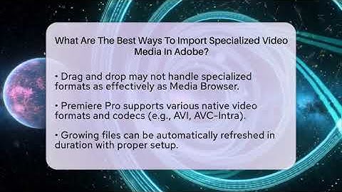 What Are The Best Ways To Import Specialized Video Media In Adobe? - Design Tool Unlocked