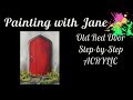 Old Red Door Step by Step Acrylic Painting on Canvas for Beginners