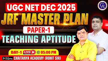 UGC NET Dec 2025 JRF Master Plan | Paper 1 Teaching Aptitude | Day 1 Strategy with Rohit Sir