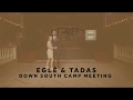 All Lithuanian Weekend Fourth Edition: Egle & Tadas - Down South Camp Meeting