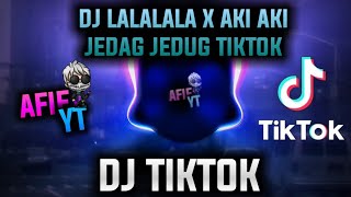 DJ LALALA X AKI AKI SOUND JEDAG JEDUG TIKTOK VIRAL!!!