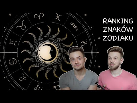 RANKING ZNAKÓW ZODIAKU *zodiakary, astrologia*