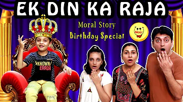 EK DIN KA RAJA | Hindi Moral Story Types of Kids on Birthday | Happy Birthday | Aayu and Pihu Show