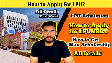 How to Apply for LPU ?| LPUNEST EXAM | LPU Admission process | B.tech | CSE | Eligibility | FEE LPU