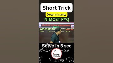 🔥 Solve Determinants in Seconds! | Determinants NIMCET PYQ & NIMCET Short Trick