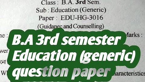 GU B.A 3rd semester/Education general and regular course/question paper/