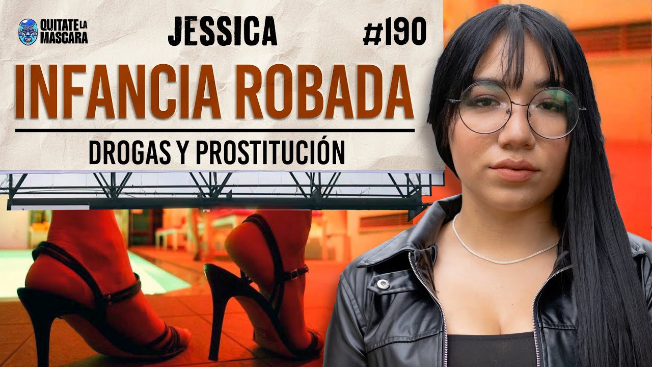 190. INFANCIA ROBADA / Jessica / Quítate la máscara podcast