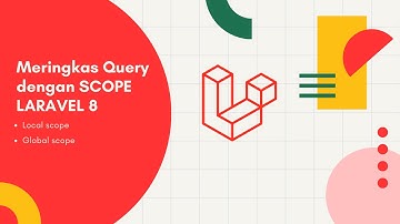 Meringkas query dengan scope pada laravel 8