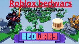 Playing the new update in Roblox bedwars!