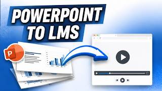 The Fastest Way to Get Your PowerPoint into an LMS as SCORM