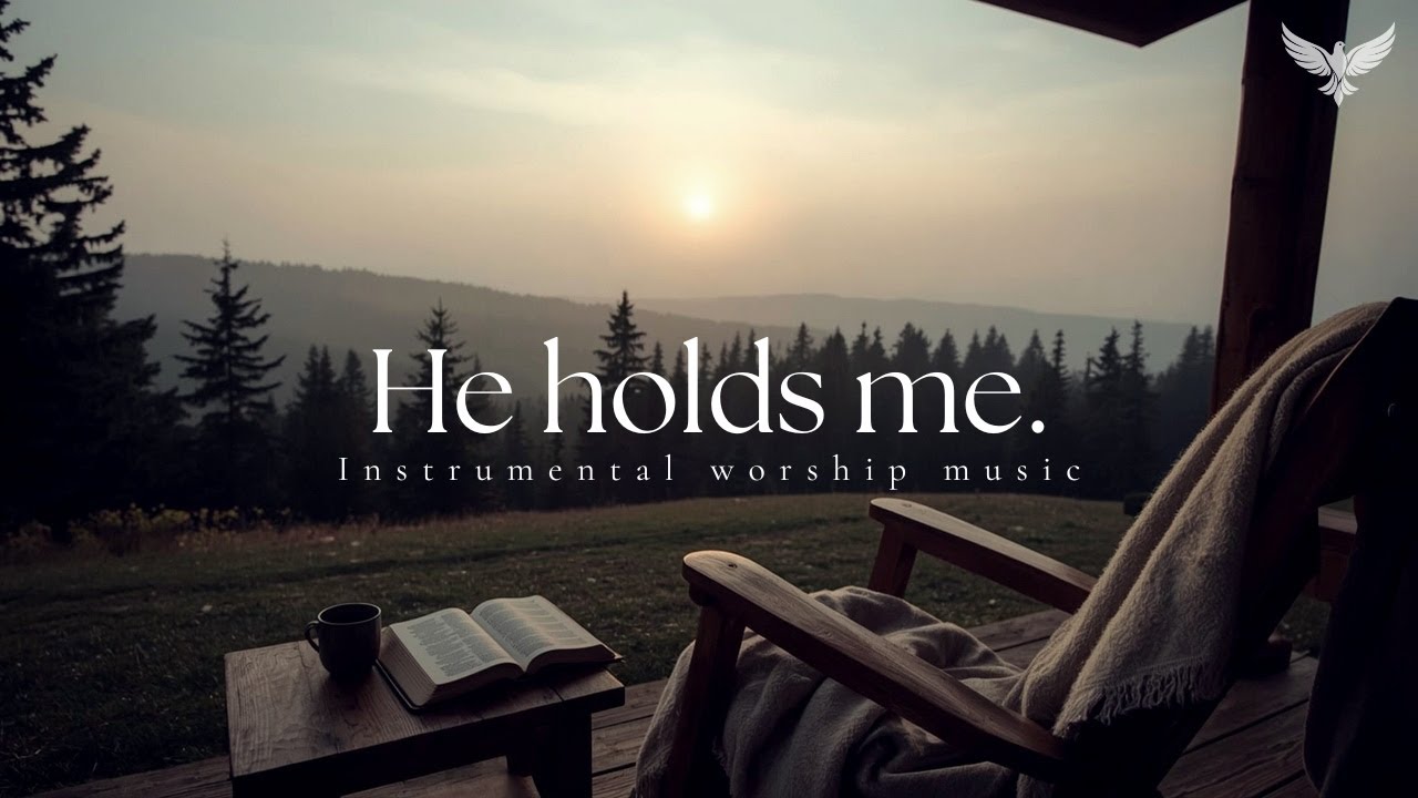 He holds me - Soaking Worship Instrumental | Prayer & Devotion