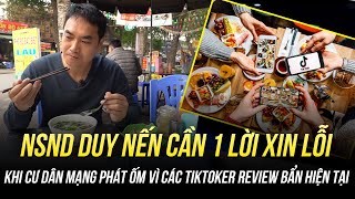 Nsnd Duy Nến Cần 1 Lời Xin Lỗi Sau Khi Cư Dân Mạng Phát Ốm Vì Các Tiktoker Review Bẩn Hiện Tại