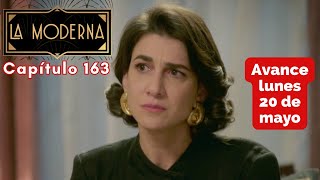 LA MODERNA Avance Capítulo 163 lunes 20 de mayo CARLA devastada discute con BÁRBARA #LaModerna