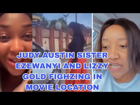 JUDY AUSTIN SISTER EZEWANYI AND LIZZY GOLD FIGHZING IN MOVIE LOCATION 