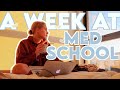 I DIDN'T STUDY FOR 100 HOURS | A week in the life of a med student