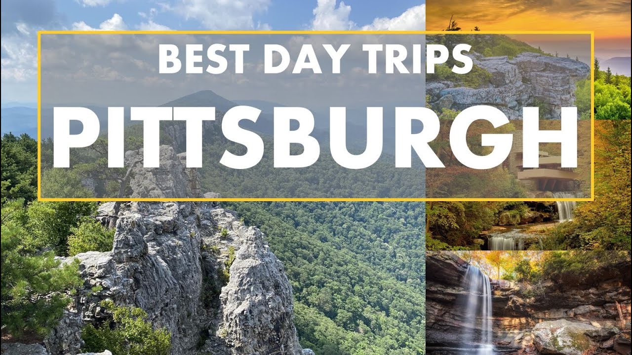 Top 10 Day Trips and Road Trips From Pittsburgh Pennsylvania YouTube