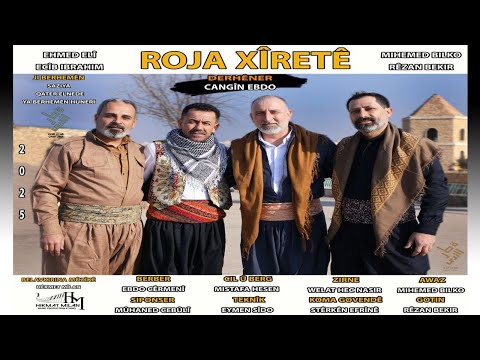 Rêzan Bekir Mihemed Bilko Ehmed Elî Ecib İbrahim New 2025 ROJA XÎRETÊ