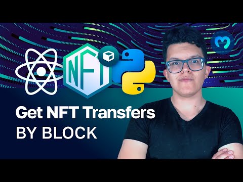 Get All NFT Transfers by Block | Moralis Documentation | Web3 NFT API with Python & React