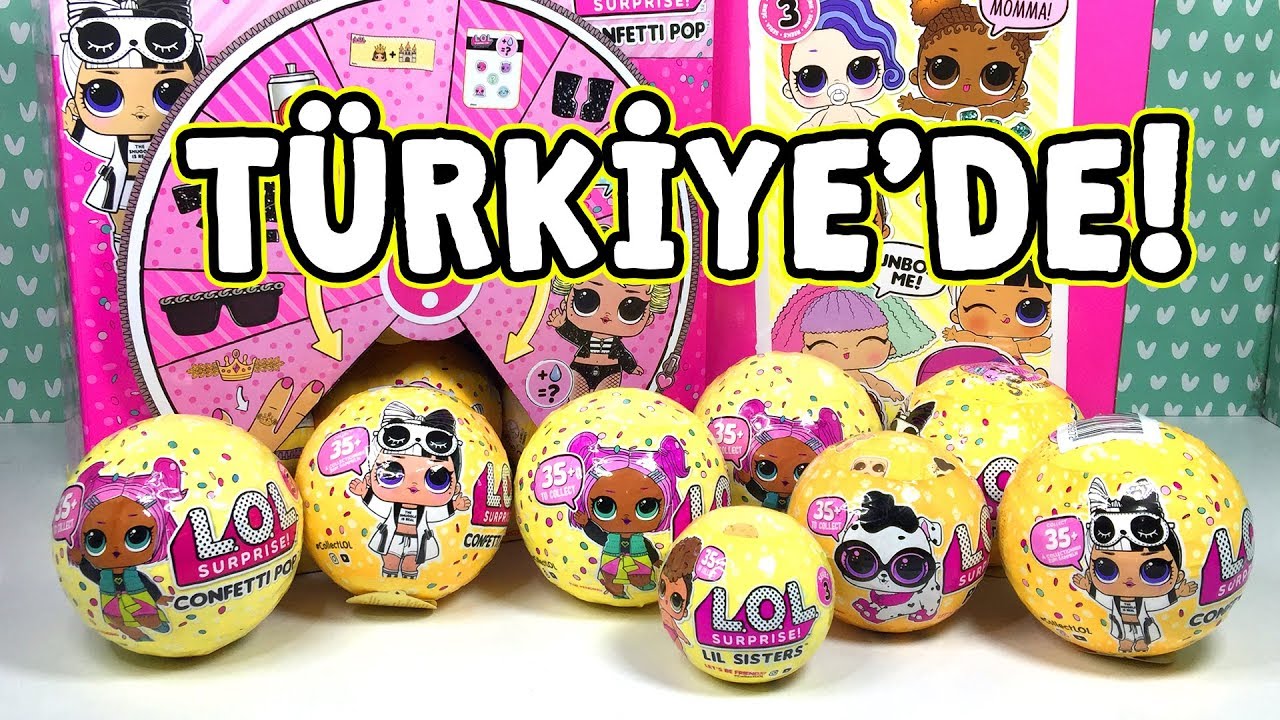 LOL Confetti POP 2. Dalga Türkiye�de Aradığım Bebek mi