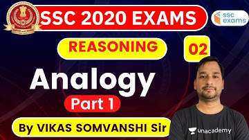8:00 AM - SSC 2020 Exam | Reasoning by Vikas Somvanshi | Analogy (Part 1)