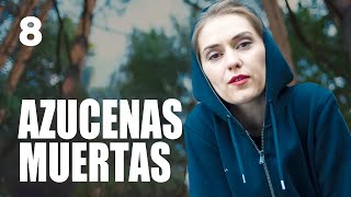 Azucenas muertas | Capítulo 8 | Película romántica en Español Latino