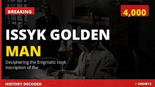 Deciphering the Enigmatic Issyk Inscription of the Golden Man