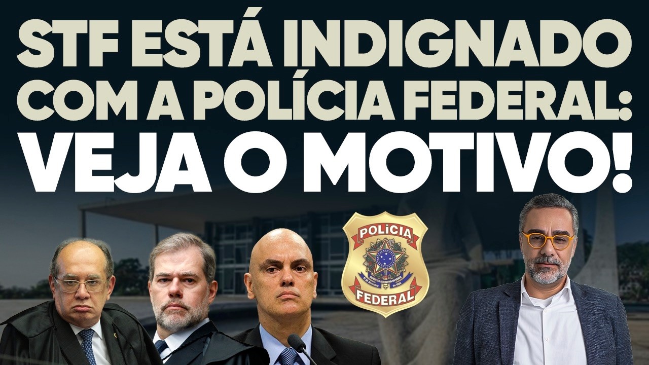 🚨 Ministros do STF estão indignados com a Polícia Federal: veja o motivo!