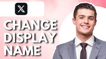 How To Change Twitter (X) Display Name - Full Guide