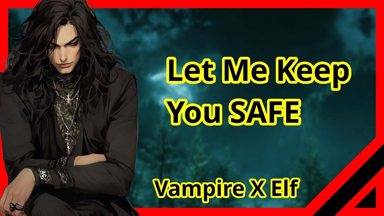 A Safe Haven In The Arms Of Darkness [M4A] [Vampire X Elf] [Injured Listener] [Hypnosis] [Sleep Aid]