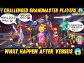 RANDOM GRANDMASTER PLAYER CALL ME NOOB 🤬😂 || I CHALLENGE GRANDMASTER PLAYER || WHAT HAPPEN NEXT🤕