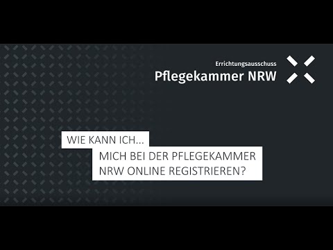 Wie kann ich mich bei der Pflegekammer NRW online registrieren?