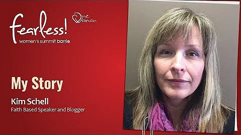 One Woman FEARLESS Barrie - Speaker  Kim Schell