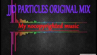 [Moje Hudba] JJD - Particles (Original mix 2014 ) [ 480p@30FPS ]