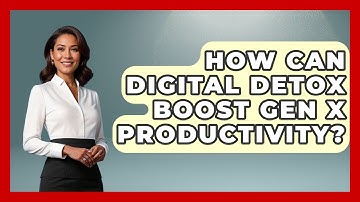 How Can Digital Detox Boost Gen X Productivity? - The Gen X Rewind