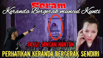 UNTUNG DI REKAM KERANDA MAYAT BERGERAK SENDIRI ‼️LARI KOCAR KACIR