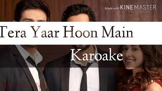 Tera Yaar Hoon Main Karoake 320kbps Song